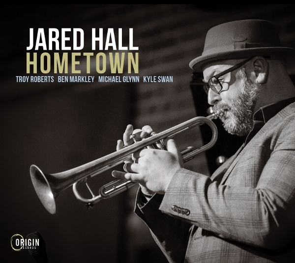 Jared Hall - Hometown in der Gruppe CD / Kommande / Jazz bei Bengans Skivbutik AB (5684518)