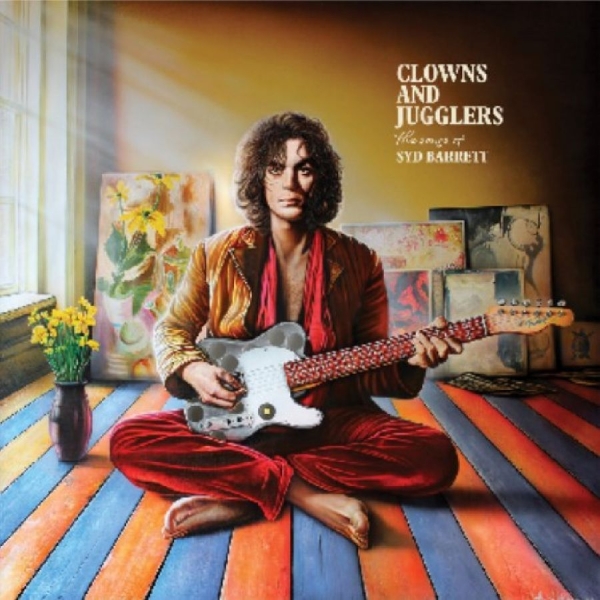 Syd Barrett - Clowns And Jugglers: The Songs Of S in der Gruppe CD / Kommande / Pop-Rock bei Bengans Skivbutik AB (5684554)