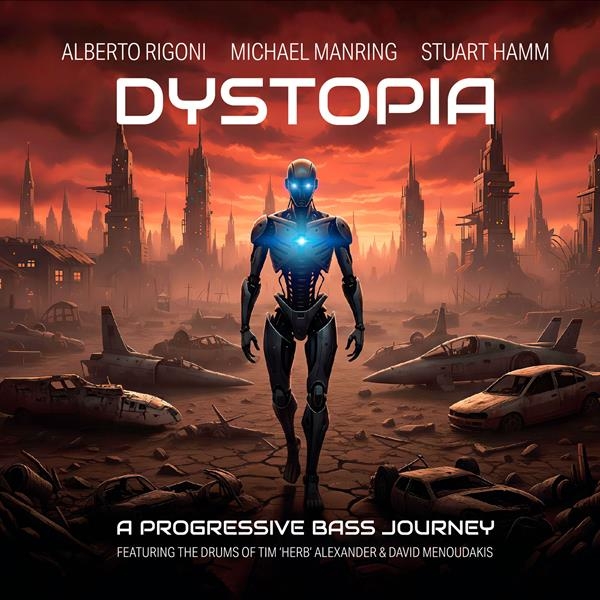 Alberto Rigoni & Michael Manring & Stuart Hamm - Dystopia in der Gruppe CD / Bestseller bei Bengans Skivbutik AB (5685629)