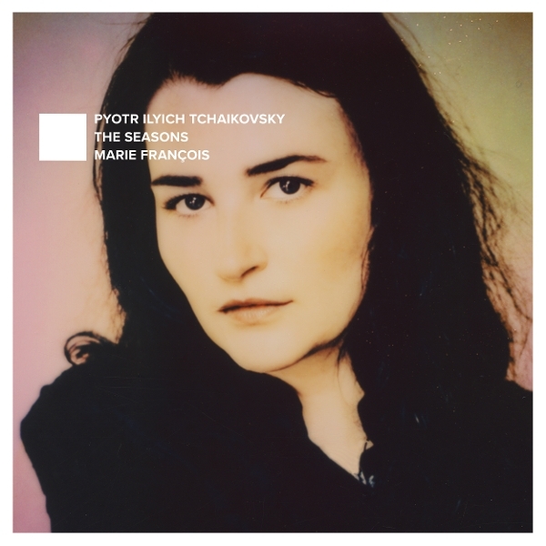 Marie François - Pyotr Ilyich Tchaikovsky: The Seasons in der Gruppe CD / Kommande / Klassiskt bei Bengans Skivbutik AB (5685744)