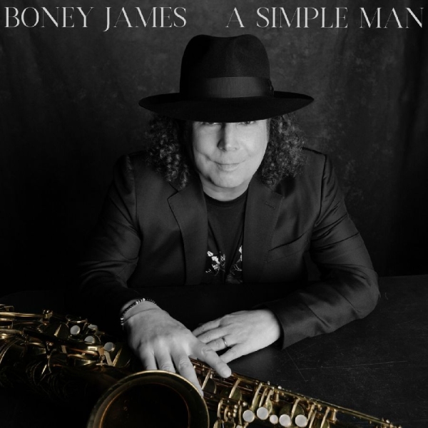 Boney James - A Simple Man in der Gruppe CD / Meistvorbestellt bei Bengans Skivbutik AB (5685937)