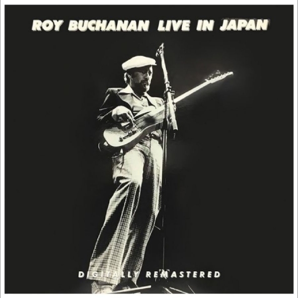 Roy Buchanan - Live In Japan in der Gruppe CD / Kommande / Pop-Rock bei Bengans Skivbutik AB (5685965)