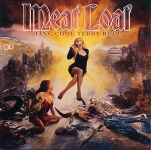 Meat Loaf - Hang Cool Teddy Bear in der Gruppe CD / Pop bei Bengans Skivbutik AB (568613)