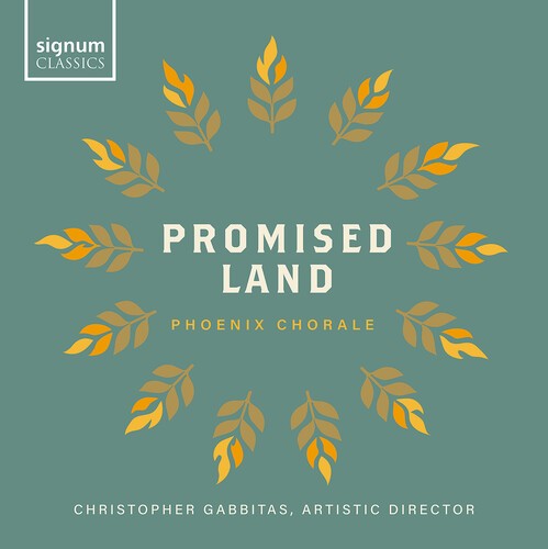Phoenix Chorale Christopher Gabbit - Promised Land in der Gruppe CD / Klassiskt bei Bengans Skivbutik AB (5686336)