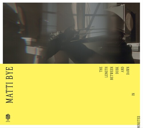 Matti Bye - The Length Between Dusk And Dawn In in der Gruppe CD / Klassiskt bei Bengans Skivbutik AB (5686365)