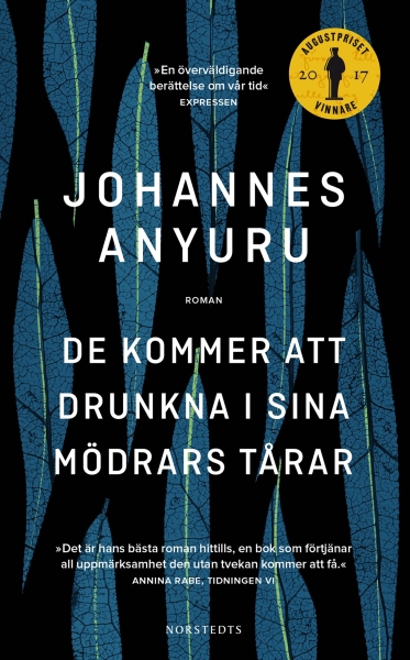 Johannes Anyuru - De Kommer Att Drunkna I Sina Mödrars Tårar in der Gruppe Taschenbücher bei Bengans Skivbutik AB (5686492)