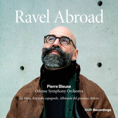 Maurice Ravel - Ravel Abroad in der Gruppe CD / Klassiskt bei Bengans Skivbutik AB (5686538)