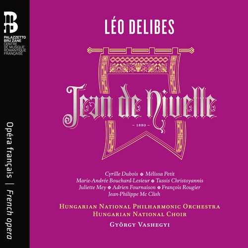 Léo Delibes - Jean De Nivelle in der Gruppe MUSIK / CD + Buch / Kommande / Klassiskt bei Bengans Skivbutik AB (5686591)
