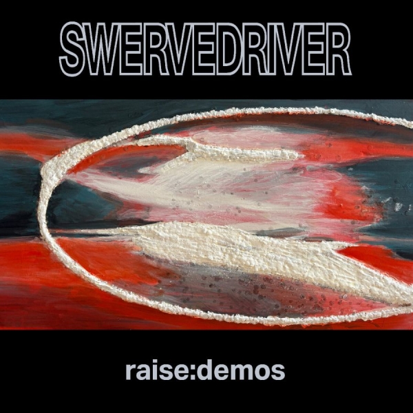 Swervedriver - Raise: Demos in der Gruppe CD / Kommande / Pop-Rock bei Bengans Skivbutik AB (5686778)