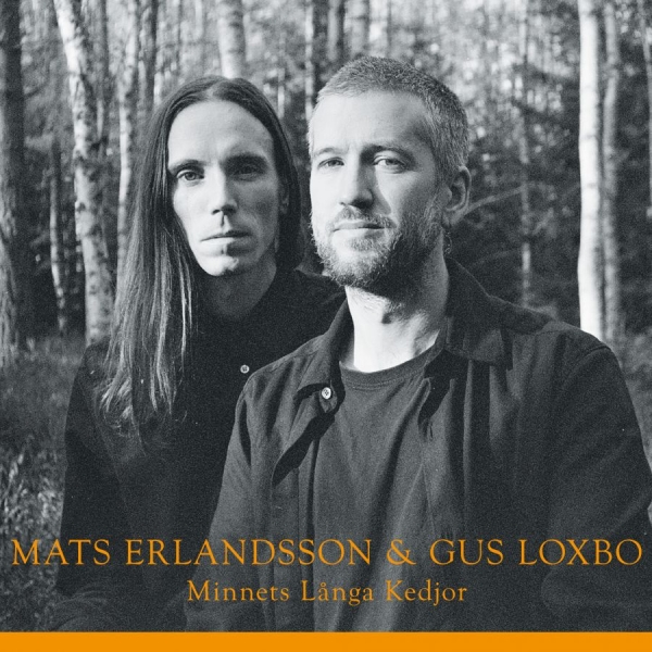 Mats Erlandsson & Gus Loxbo - Minnets Långa Kedjor in der Gruppe CD / Kommande / Pop-Rock bei Bengans Skivbutik AB (5686781)
