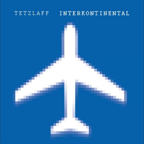 Tetzlaff - Interkontinental in der Gruppe VINYL / Kommande / Pop-Rock bei Bengans Skivbutik AB (5686859)