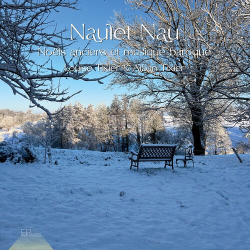 Louise Tixier Alban Tixier - Naulet Nau - Noels Anciens Et Musiq in der Gruppe CD / Julmusik bei Bengans Skivbutik AB (5687271)