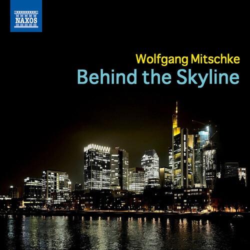 Wolfgang Mitschke - Behind The Skyline in der Gruppe CD / Jazz bei Bengans Skivbutik AB (5687288)