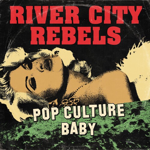 River City Rebels - Pop Culture Baby in der Gruppe VINYL / Pop-Rock bei Bengans Skivbutik AB (5687329)