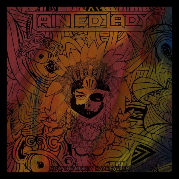 Tainted Lady - How The Mighty Have Fallen in der Gruppe VINYL / Bestseller bei Bengans Skivbutik AB (5687444)