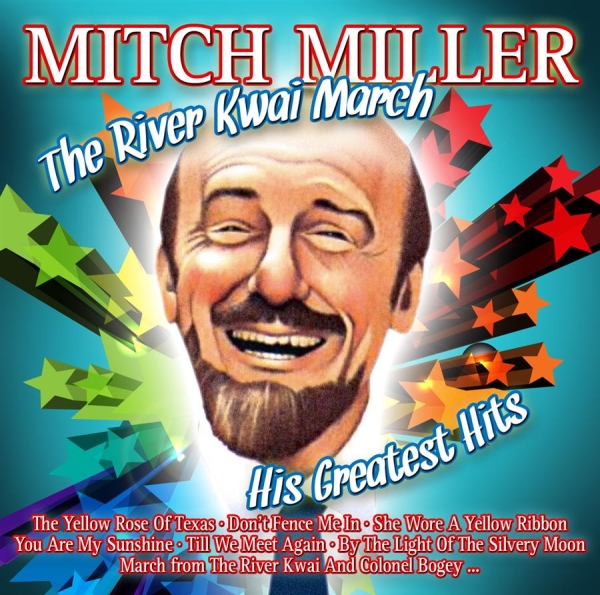 Miller Mitch - River Kwai March. His Greatest Hits in der Gruppe CD / Bestseller bei Bengans Skivbutik AB (5687456)
