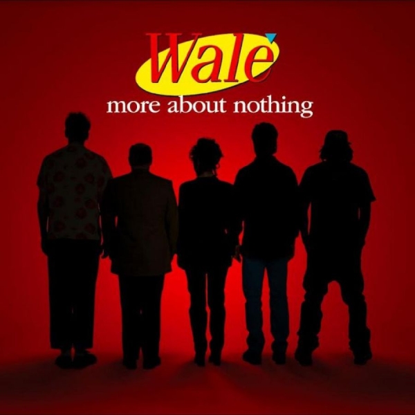 Wale - More About Nothing in der Gruppe VINYL / Bestseller bei Bengans Skivbutik AB (5687601)