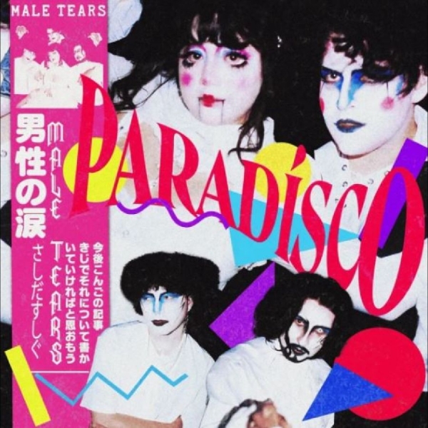 Male Tears - Paradísco in der Gruppe VINYL / Bestseller bei Bengans Skivbutik AB (5687700)