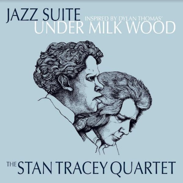 Stan Tracey Quartet The - Jazz Suite Inspired By Dylan Thomas in der Gruppe VINYL / Bestseller bei Bengans Skivbutik AB (5687702)