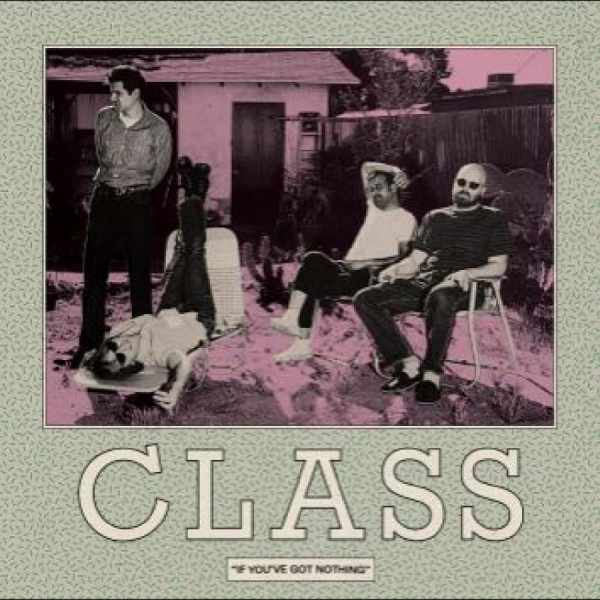 Class - If You've Got Nothing in der Gruppe VINYL / Bestseller bei Bengans Skivbutik AB (5687771)