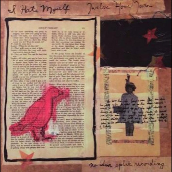 I Hate Myself / 12 Hour Turn - Split in der Gruppe VINYL / Bestseller bei Bengans Skivbutik AB (5687807)