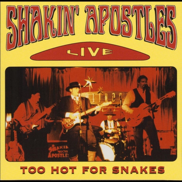 Shakin' Apostles - Too Hot For Snakes in der Gruppe CD / Bestseller bei Bengans Skivbutik AB (5687905)