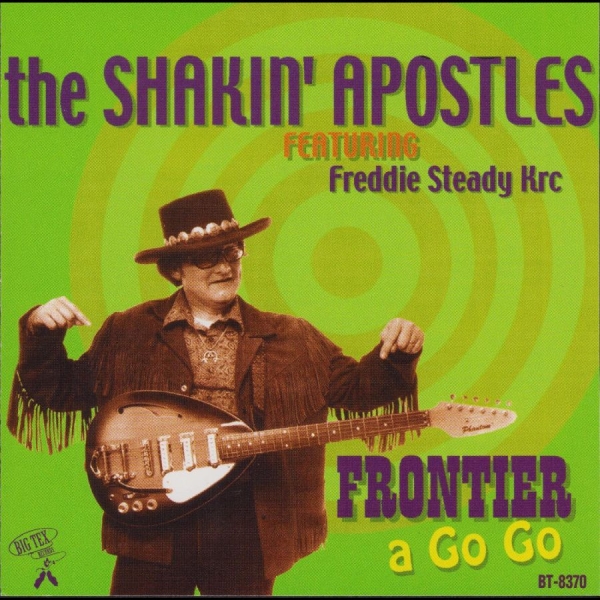 Shakin' Apostles - Frontier A Go Go in der Gruppe CD / Bestseller bei Bengans Skivbutik AB (5687906)