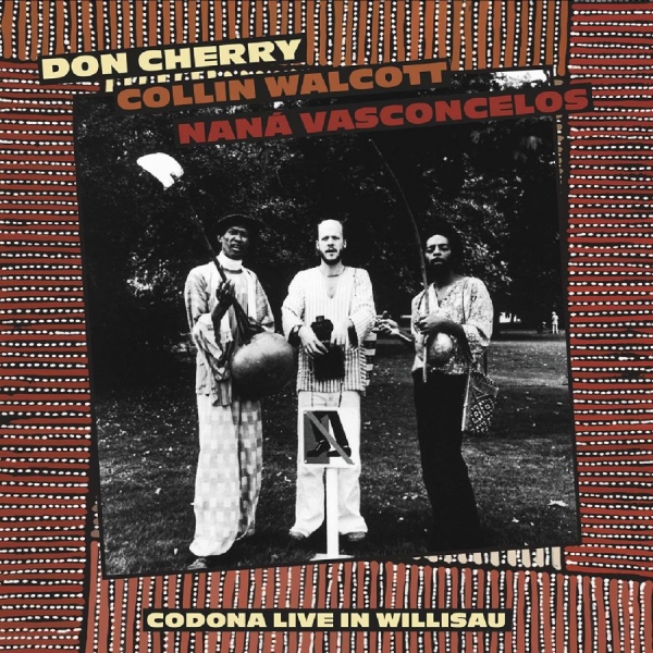Don Cherry/Collin Walcott/Nana Vasc - Codona Live Willisau, Switzerland S in der Gruppe VINYL / Bestseller bei Bengans Skivbutik AB (5688090)