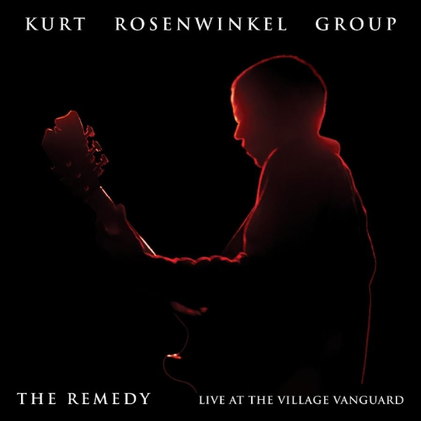 Rosenwinkel Kurt - The Remedy (Live At The Village Van in der Gruppe CD / Kommande / Jazz bei Bengans Skivbutik AB (5688283)