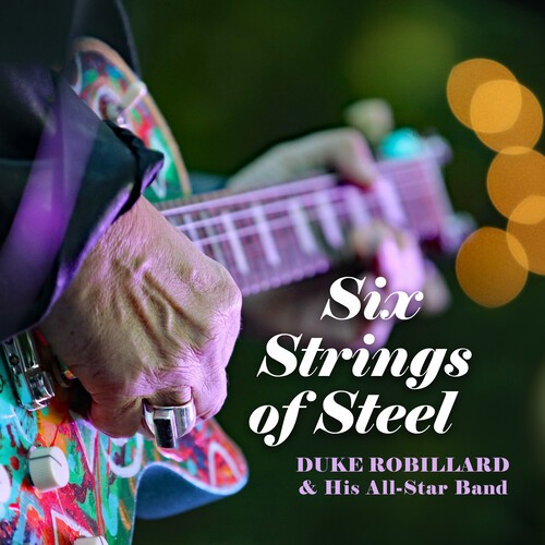 Duke Robillard - Six Strings Of Steel (Black Vinyl) in der Gruppe VINYL / Blues bei Bengans Skivbutik AB (5688522)