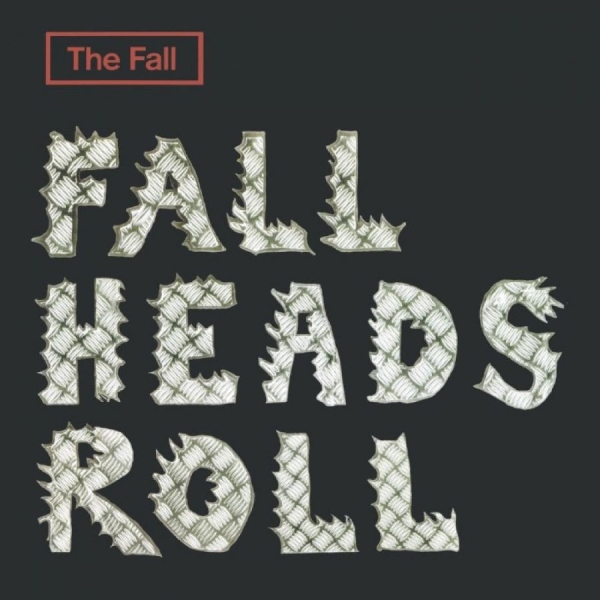 The Fall - Fall Heads Roll in der Gruppe VINYL / Kommande / Pop-Rock bei Bengans Skivbutik AB (5688553)