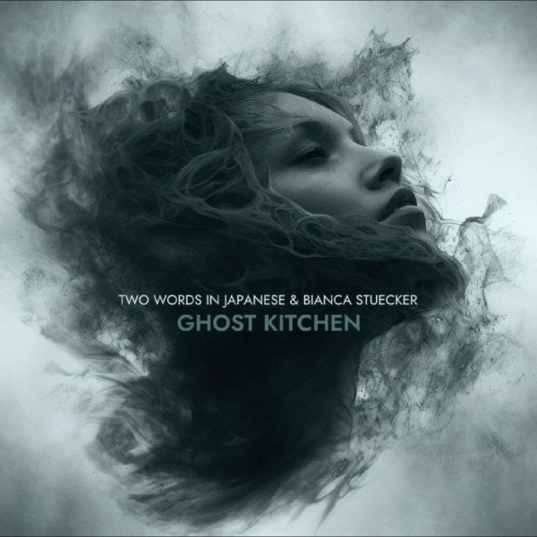 Two Words In Japanese & Bianca Stüc - Ghost Kitchen in der Gruppe CD / Bestseller bei Bengans Skivbutik AB (5688723)