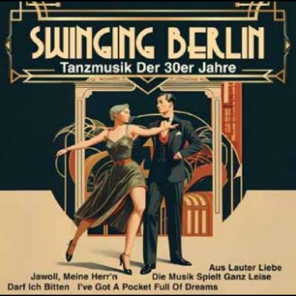 Goldene Sieben - Swinging Berlin - Tanzmusik Der 30E in der Gruppe CD / Bestseller bei Bengans Skivbutik AB (5688772)