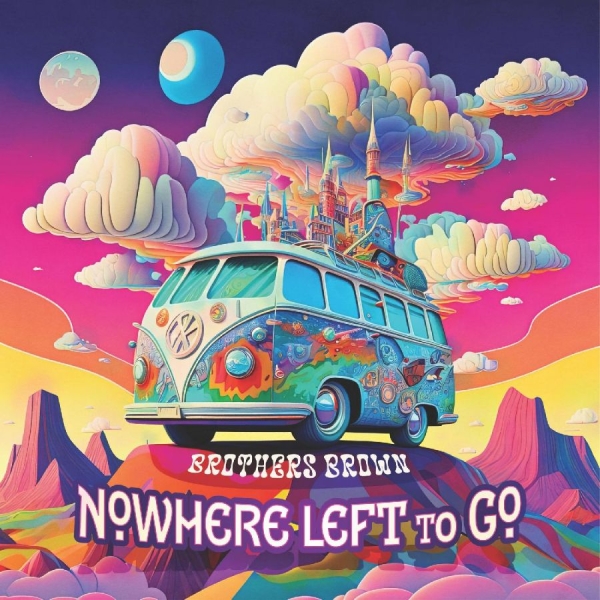 Brothers Brown - Nowhere Left To Go in der Gruppe CD / Bestseller bei Bengans Skivbutik AB (5688795)