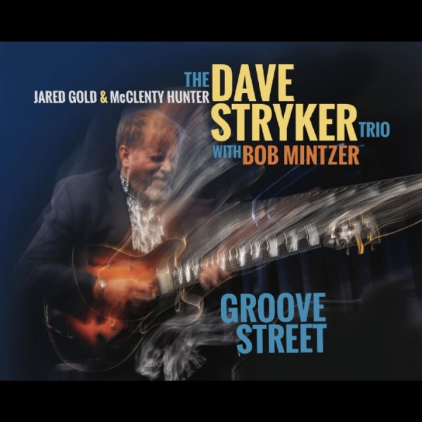 Dave Stryker Trio - Groove Street in der Gruppe CD / Bestseller bei Bengans Skivbutik AB (5688800)