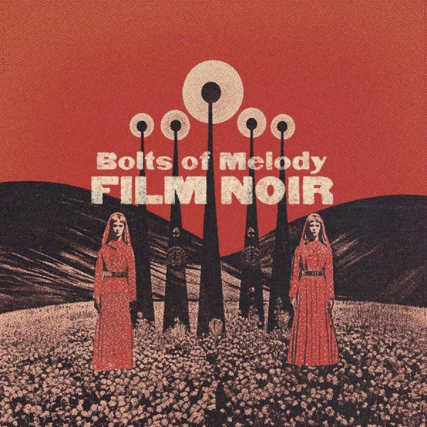 Bolts Of Melody - Film Noir in der Gruppe CD / Bestseller bei Bengans Skivbutik AB (5688812)