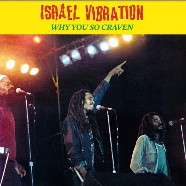 Israel Vibrations - Why You So Craven in der Gruppe CD / Bestseller bei Bengans Skivbutik AB (5688818)
