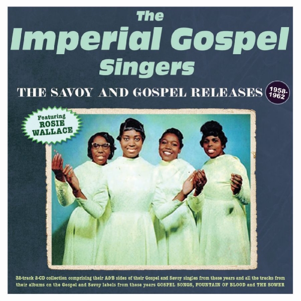 Imperial Gospel Singers The - The Savoy & Gospel Releases 1958-62 in der Gruppe CD / Bestseller bei Bengans Skivbutik AB (5688894)