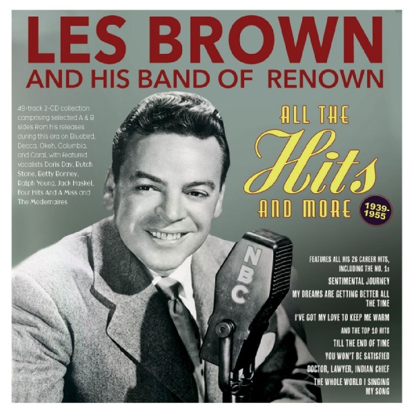 Les Brown & His Band Of Renown - All The Hits And More 1939-55 in der Gruppe CD / Bestseller bei Bengans Skivbutik AB (5688897)