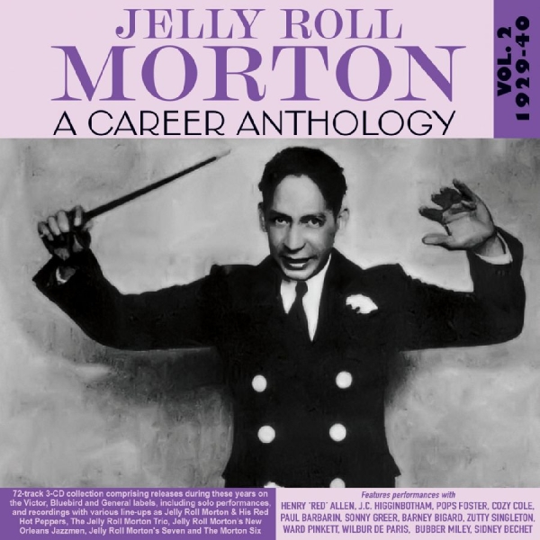 Jelly Roll Morton - A Career Anthology Vol. 2 1929-40 in der Gruppe CD / Bestseller bei Bengans Skivbutik AB (5688898)