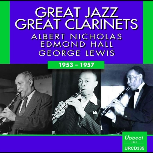Albert Nicholas Edmond Hall Georg - Great Jazz ? Great Clarinets in der Gruppe CD / Jazz bei Bengans Skivbutik AB (5688902)