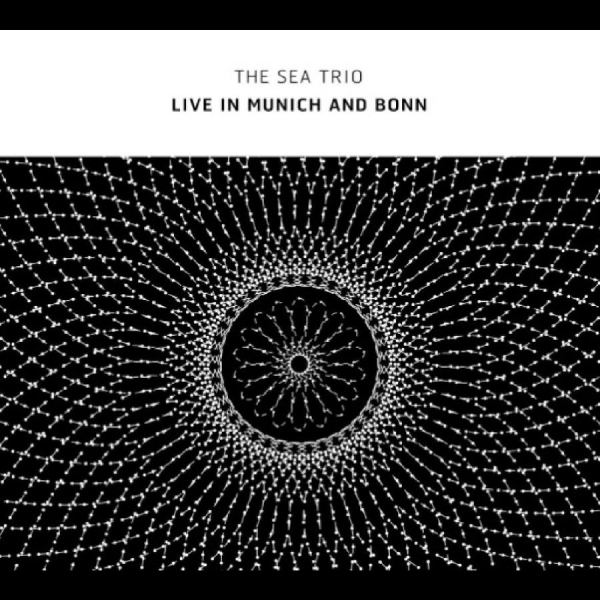 Sea Trio The (W/ Otomo Yoshide) - Live In Munich And Bonn in der Gruppe CD / Bestseller bei Bengans Skivbutik AB (5688915)