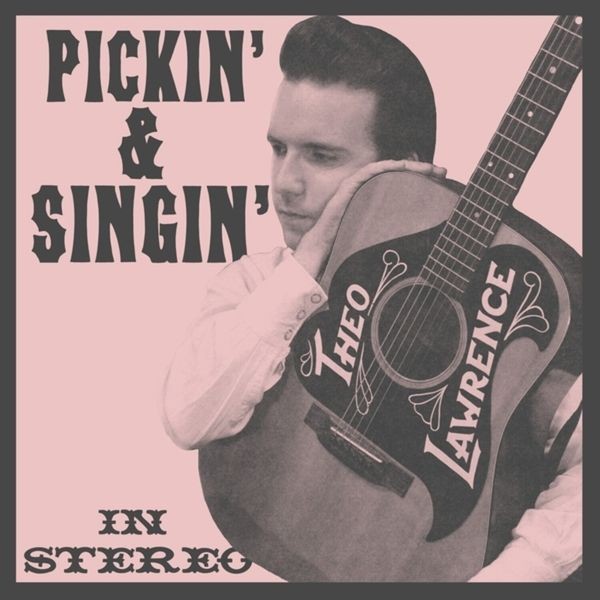 Theo Lawrence - Pickin & Singin' in der Gruppe VINYL / Pop-Rock bei Bengans Skivbutik AB (5688929)