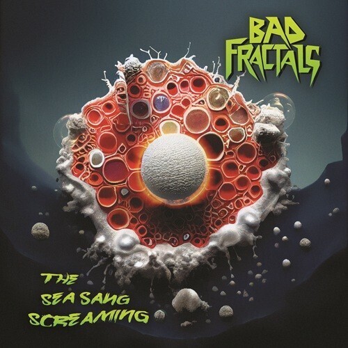 Bad Fractals - The Sea Sang Screaming in der Gruppe VINYL / Pop-Rock bei Bengans Skivbutik AB (5689043)