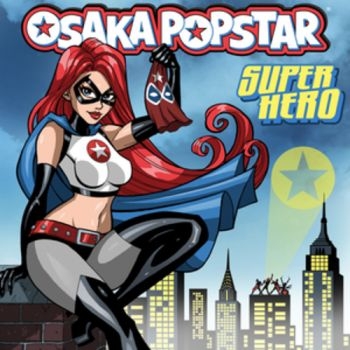 Osaka Popstar - Super Hero in der Gruppe VINYL / Bestseller bei Bengans Skivbutik AB (5689209)