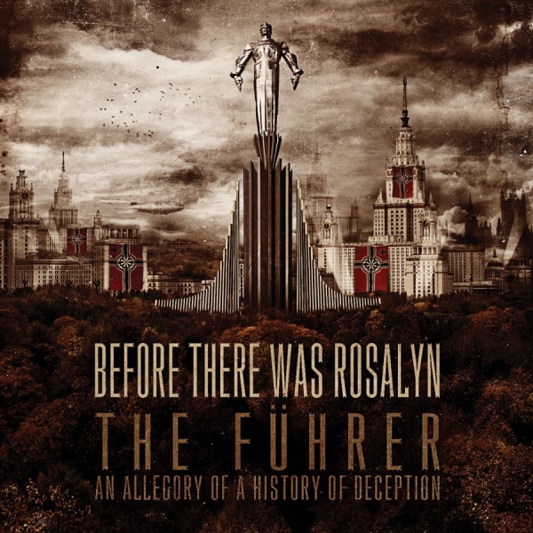 Before There Was Rosalyn - Fuhrer - An Allegory Of History Of in der Gruppe CD / Hårdrock bei Bengans Skivbutik AB (5689232)