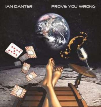 Danter Ian - Prove You Wrong in der Gruppe CD / Pop-Rock bei Bengans Skivbutik AB (5689244)