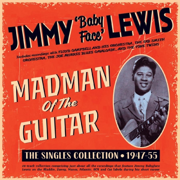 Jimmy 'Baby Face' Lewis - Madman Of The Guitar - The Singles in der Gruppe CD / Bestseller bei Bengans Skivbutik AB (5689258)