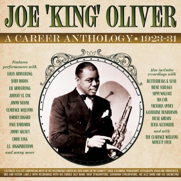 Joe 'King' Oliver - A Career Anthology 1923-31 in der Gruppe CD / Bestseller bei Bengans Skivbutik AB (5689262)