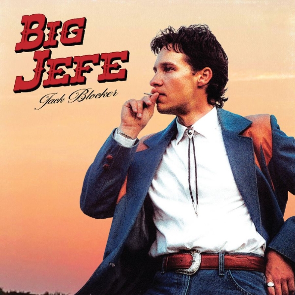 Blocker Jack - Big Jefe in der Gruppe CD / Kommande / Country bei Bengans Skivbutik AB (5689297)